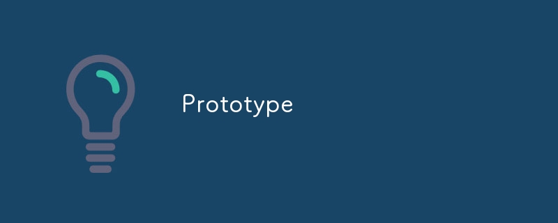 Prototype（Prototype...）